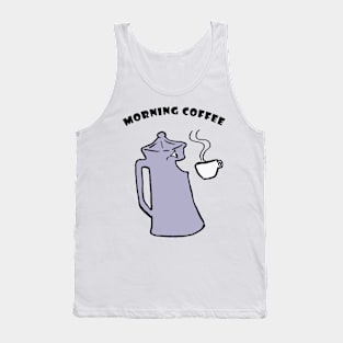 Morning coffee Tank Top